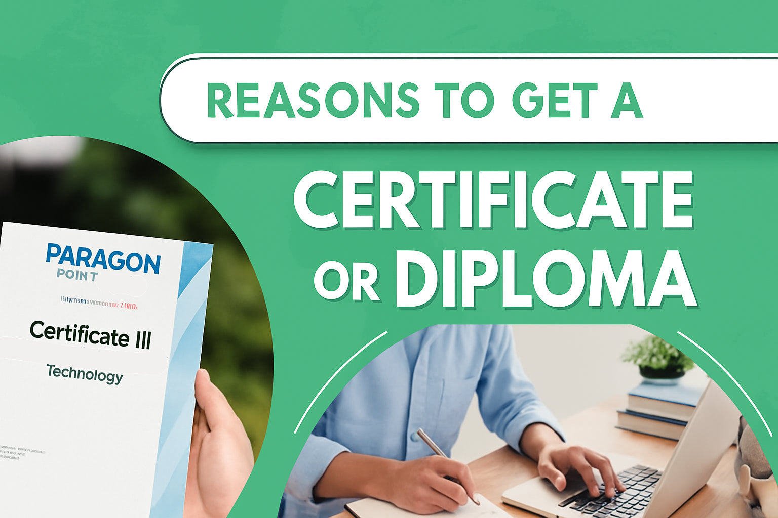 Reasons to Get a Certificate or Diploma